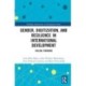 Gender, Digitalization, and Resilience in International Development: Failing Forward