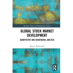 Global Stock Market Development: Quantitative and Behavioural Analysis