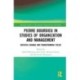 Pierre Bourdieu in Studies of Organization and Management: Societal Change and Transforming Fields