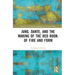 Jung, Dante, and the Making of the Red Book: Of Fire and Form