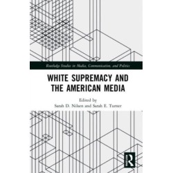 White Supremacy and the American Media
