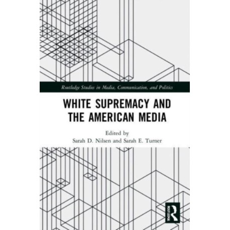 White Supremacy and the American Media