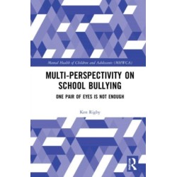 Multiperspectivity on School Bullying: One Pair of Eyes is Not Enough