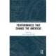 Performances that Change the Americas