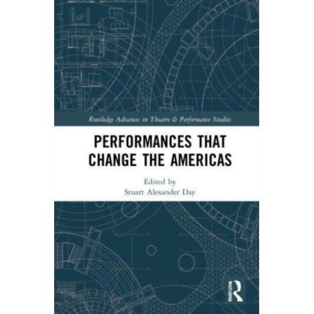Performances that Change the Americas