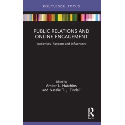 Public Relations and Online Engagement: Audiences, Fandom and Influencers
