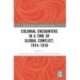 Colonial Encounters in a Time of Global Conflict, 1914–1918