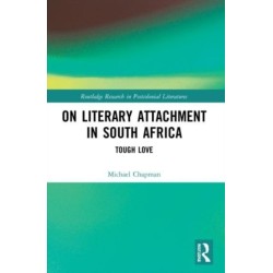 On Literary Attachment in South Africa: Tough Love