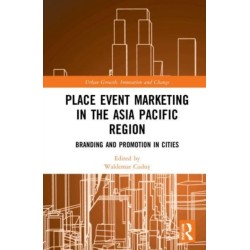 Place Event Marketing in the Asia Pacific Region: Branding and Promotion in Cities
