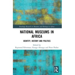 National Museums in Africa: Identity, History and Politics