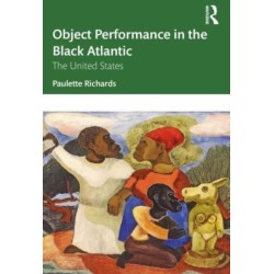 Object Performance in the Black Atlantic: The United States