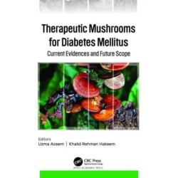 Therapeutic Mushrooms for Diabetes Mellitus: Current Evidences and Future Scope