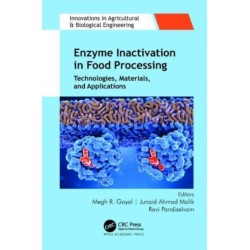 Enzyme Inactivation in Food Processing: Technologies, Materials, and Applications