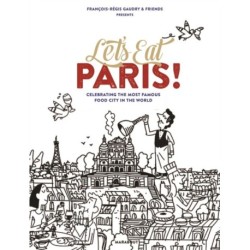 Let's Eat Paris!: The Essential Guide to the World's Most Famous Food City