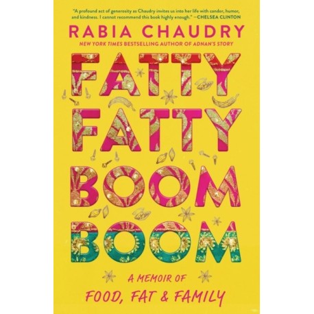 Fatty Fatty Boom Boom: A Memoir of Food, Fat, and Family
