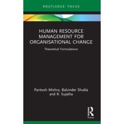 Human Resource Management for Organisational Change: Theoretical Formulations