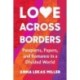 Love Across Borders: Passports, Papers, and Romance in a Divided World