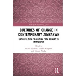 Cultures of Change in Contemporary Zimbabwe: Socio-Political Transition from Mugabe to Mnangagwa
