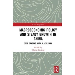 Macroeconomic Policy and Steady Growth in China: 2020 Dancing with Black Swan