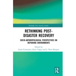 Rethinking Post-Disaster Recovery: Socio-Anthropological Perspectives on Repairing Environments
