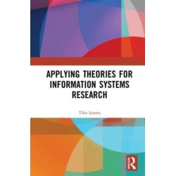 Applying Theories for Information Systems Research