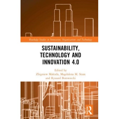 Sustainability, Technology and Innovation 4.0