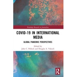 COVID-19 in International Media: Global Pandemic Perspectives