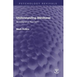 Understanding Blindness: An Integrative Approach