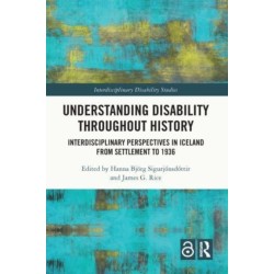 Understanding Disability Throughout History: Interdisciplinary Perspectives in Iceland from Settlement to 1936