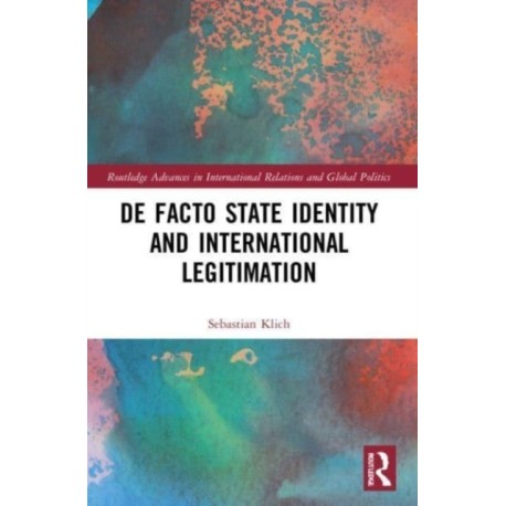 De Facto State Identity and International Legitimation