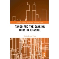 Tango and the Dancing Body in Istanbul
