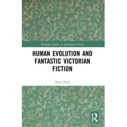 Human Evolution and Fantastic Victorian Fiction