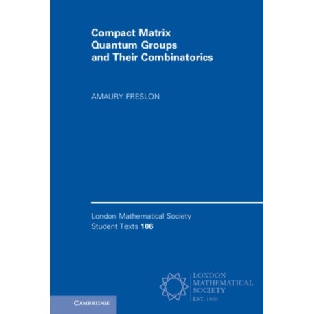 Compact Matrix Quantum Groups and Their Combinatorics