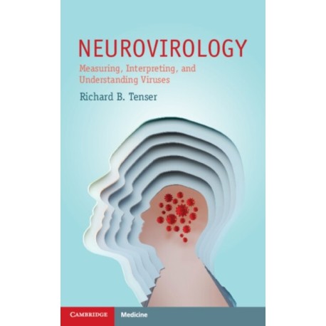 Neurovirology: Measuring, Interpreting, and Understanding Viruses