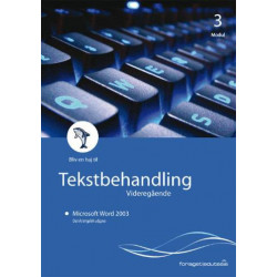 Microsoft Word 2003: Tekstbehandling Videregående