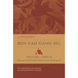 Ben Cao Gang Mu, Volume I, Part B: Diseases and Suitable Pharmaceutical Drugs II