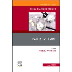 Palliative Care, An Issue of Clinics in Geriatric Medicine