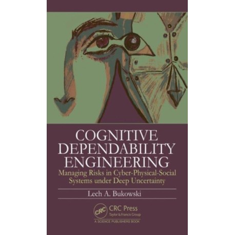 Cognitive Dependability Engineering: Managing Risks in Cyber-Physical-Social Systems under Deep Uncertainty