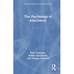 The Psychology of Attachment