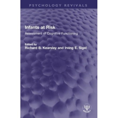 Infants at Risk: Assessment of Cognitive Functioning