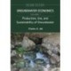 Production, Use, and Sustainability of Groundwater: Groundwater Economics, Volume 1