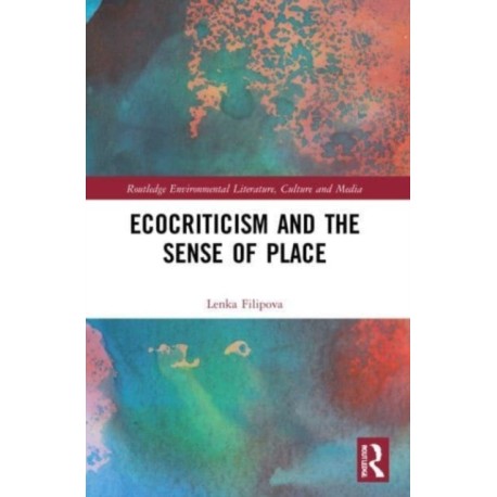 Ecocriticism and the Sense of Place