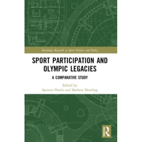 Sport Participation and Olympic Legacies: A Comparative Study