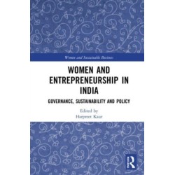 Women and Entrepreneurship in India: Governance, Sustainability and Policy