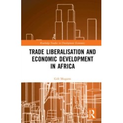 Trade Liberalisation and Economic Development in Africa