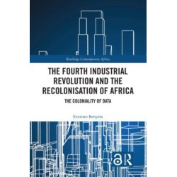 The Fourth Industrial Revolution and the Recolonisation of Africa: The Coloniality of Data