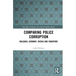 Comparing Police Corruption: Bulgaria, Germany, Russia and Singapore