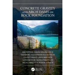 Concrete Gravity and Arch Dams on Rock Foundation