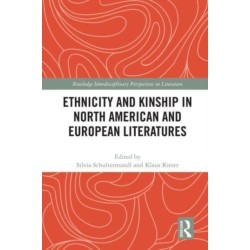 Ethnicity and Kinship in North American and European Literatures