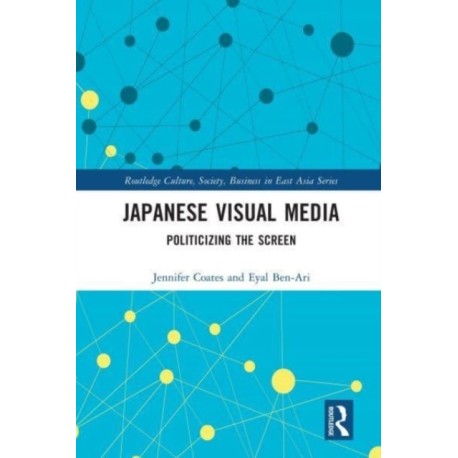 Japanese Visual Media: Politicizing the Screen